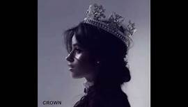 Crown [Extended Version] - Camila Cabello & Grey (from Bright: The Album)