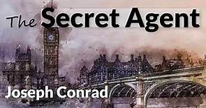 The Secret Agent by Joseph Conrad | Full Audiobook