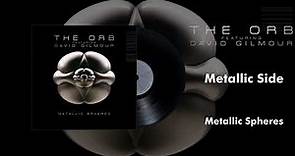 The Orb featuring David Gilmour - Metallic Side (Metallic Spheres Audio)