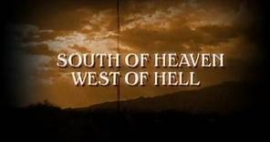 South of Heaven, West of Hell (2000 - Trailer)
