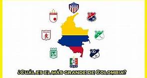 ¿Cuál es el equipo más grande de Colombia?