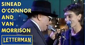 Sinead O'Connor & Van Morrison Sing "Have I Told You Lately?" | Letterman