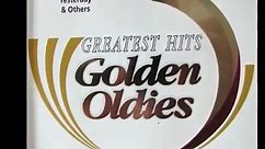 GREATEST HITS GOLDEN OLDIES - FULL ALBUM