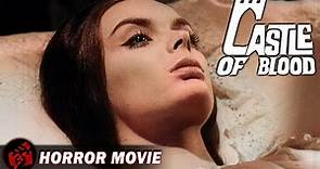 CASTLE OF BLOOD - FULL MOVIE | Barbara Steele, George Riviere Classic Horror Movie