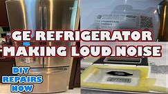 How to Fix #GE #Refrigerator Making a Loud Noise | Model PFE29PSDASS