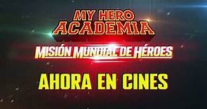 My Hero Academia: Misión Mundial de Héroes | Tráiler Oficial (Doblado)