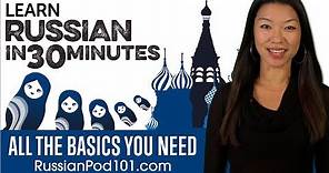 Learn Russian in 30 Minutes - ALL the Basics You Need