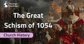 The Great Schism of 1054: How the Church Became Divided | Church History