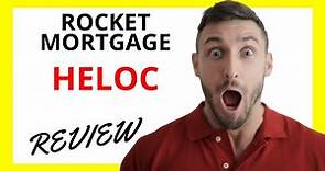 🔥 Rocket Mortgage HELOC Review: Pros and Cons