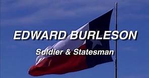 Edward Burleson: Soldier and Statesman - HCHC Documentary Series