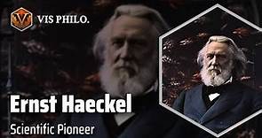 Ernst Haeckel: Mapping the Tree of Life｜Philosopher Biography