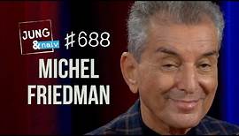 Michel Friedman - Jung & Naiv: Folge 688