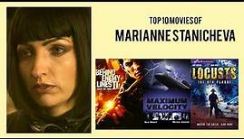 Marianne Stanicheva Top 10 Movies of Marianne Stanicheva| Best 10 Movies of Marianne Stanicheva