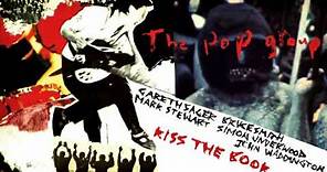 The Pop Group | Kiss The Book