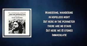 Jim Morrison - Stoned Immaculate (Lyrics)