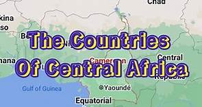 The Countries of Central Africa