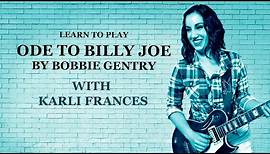 Learn to Play Ode to Billy Joe by Bobbie Gentry on Guitar