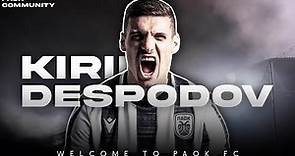 Kiril Despodov | Welcome to PAOK FC | Goals, Assists, Skills