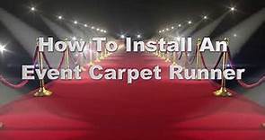 How to install an event carpet runner