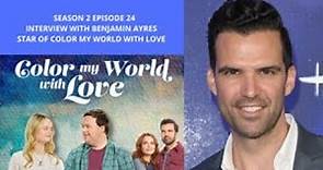 Interview with Benjamin Ayres, star of Color My World with Love