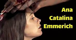 DOCUMENTAL: ¿Quién Fue Realmente Ana Catalina Emmerich?