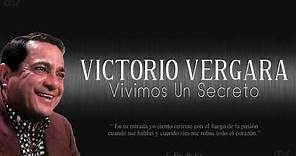 VICTORIO VERGARA - VIVIMOS UN SECRETO [EN VIVO]