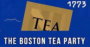 The Boston Tea Party 1773, (The American Revolution)