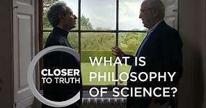 What is Philosophy of Science? | Episode 1611 | Closer To Truth
