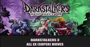 DSR: Darkstalkers 3 All EX (Super) Moves