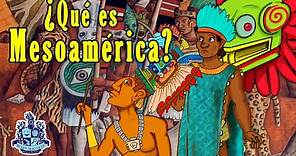 ¿Qué es Mesoamérica? - Bully Magnets - Historia Documental