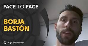 Face to Face: Borja Bastón