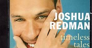 Joshua Redman - Timeless Tales (For Changing Times)