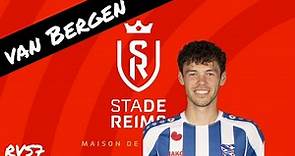 MITCHELL VAN BERGEN ● WELCOME TO STADE REIMS ● GOALS, ASSISTS AND SKILLS ● HIGHLIGHTS