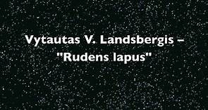 Vytautas V. Landsbergis - "Rudens lapus"