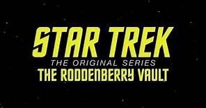 Star Trek: The Original Series – The Roddenberry Vault Preview, “Inside The Roddenberry Vault”