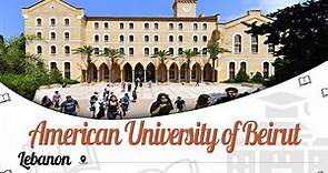 American University of Beirut | Campus Tour | Ranking | Courses | Tuition Fees | EasyShiksha.com