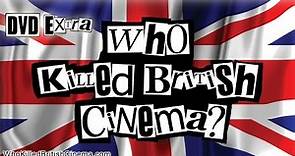#59 Michael Kuhn - UK vs Europe - Who Killed British Cinema? DVD Extra