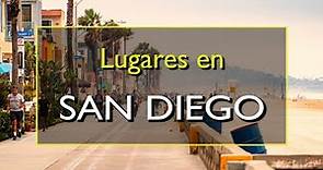San Diego: Los 10 mejores lugares para visitar en San Diego, California.