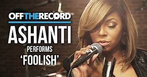 Ashanti Performs "Foolish"- Off The Record
