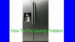Samsung RS267 Refrigerator Side Not Cooling: How To Fix Cooling Problem