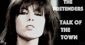 The Pretenders- Talk of The Town
