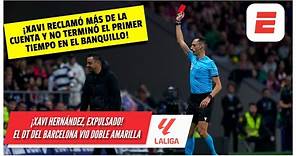 XAVI HERNÁNDEZ vio la doble amarilla en apenas dos minutos y se fue expulsado del partido | La Liga