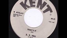 Z Z Hill That's It