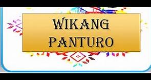 PAKSA 7: WIKANG PANTURO//KOMUNIKASYON AT PANANALIKSIK SA WIKA AT KULTURANG PILIPINO