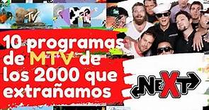 10 Programas de MTV De Los 2000 Que EXTRAÑAMOS