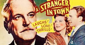 A Stranger in Town (1943) Comedy, Drama, Romance Full Length Movie