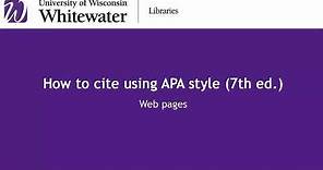 How to cite using APA style (7th ed.): Web pages