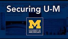 Securing the University of Michigan