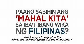 'I love you' in different Philippine languages | ANC Soundbytes