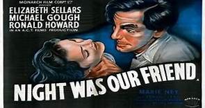 Night Was Our Friend (1951) ★ (2)